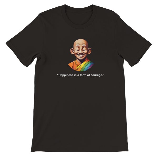 Embrace Courage and Find Happiness | Premium Unisex T-shirt 3